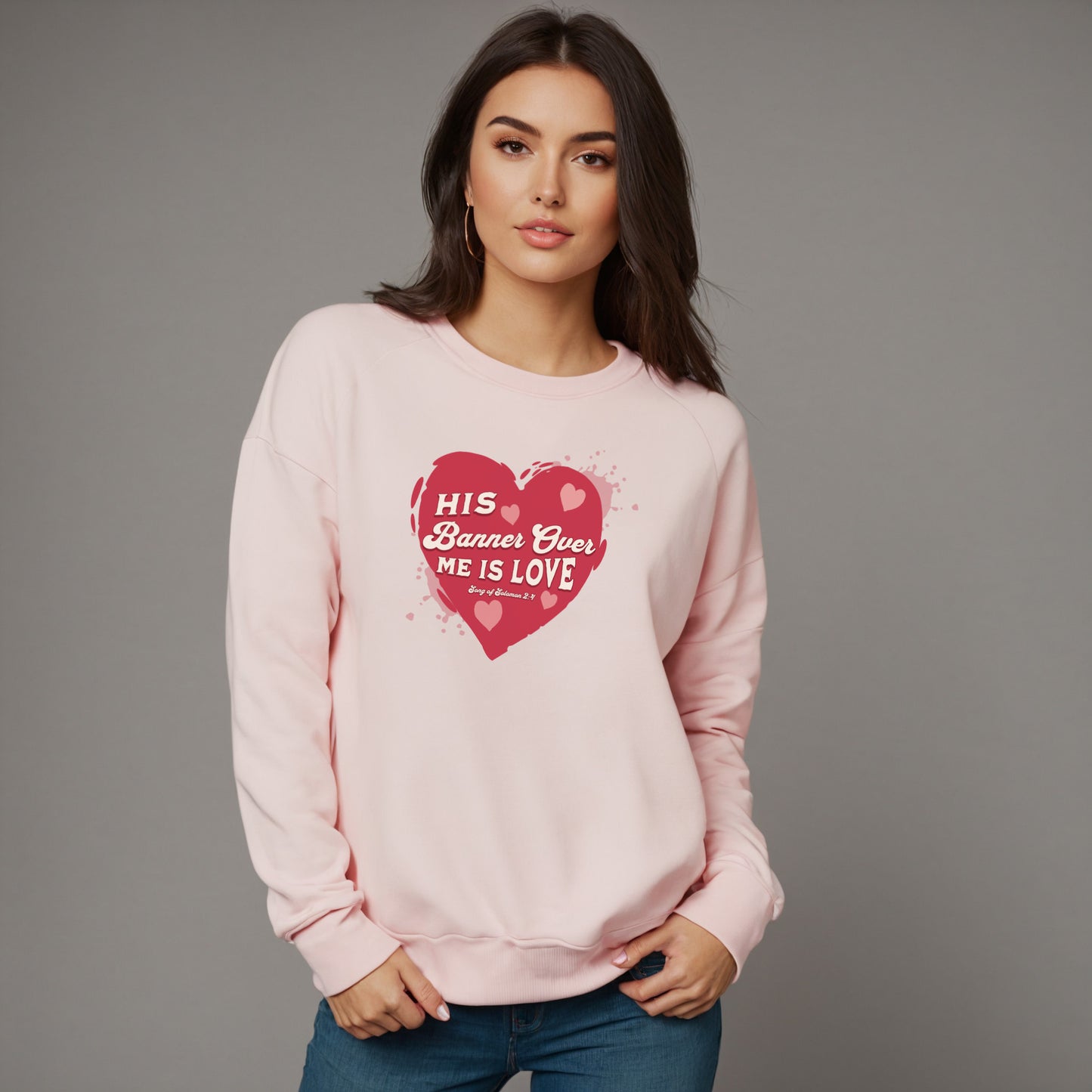 His Banner Over Me is Love sweatshirt in light pink