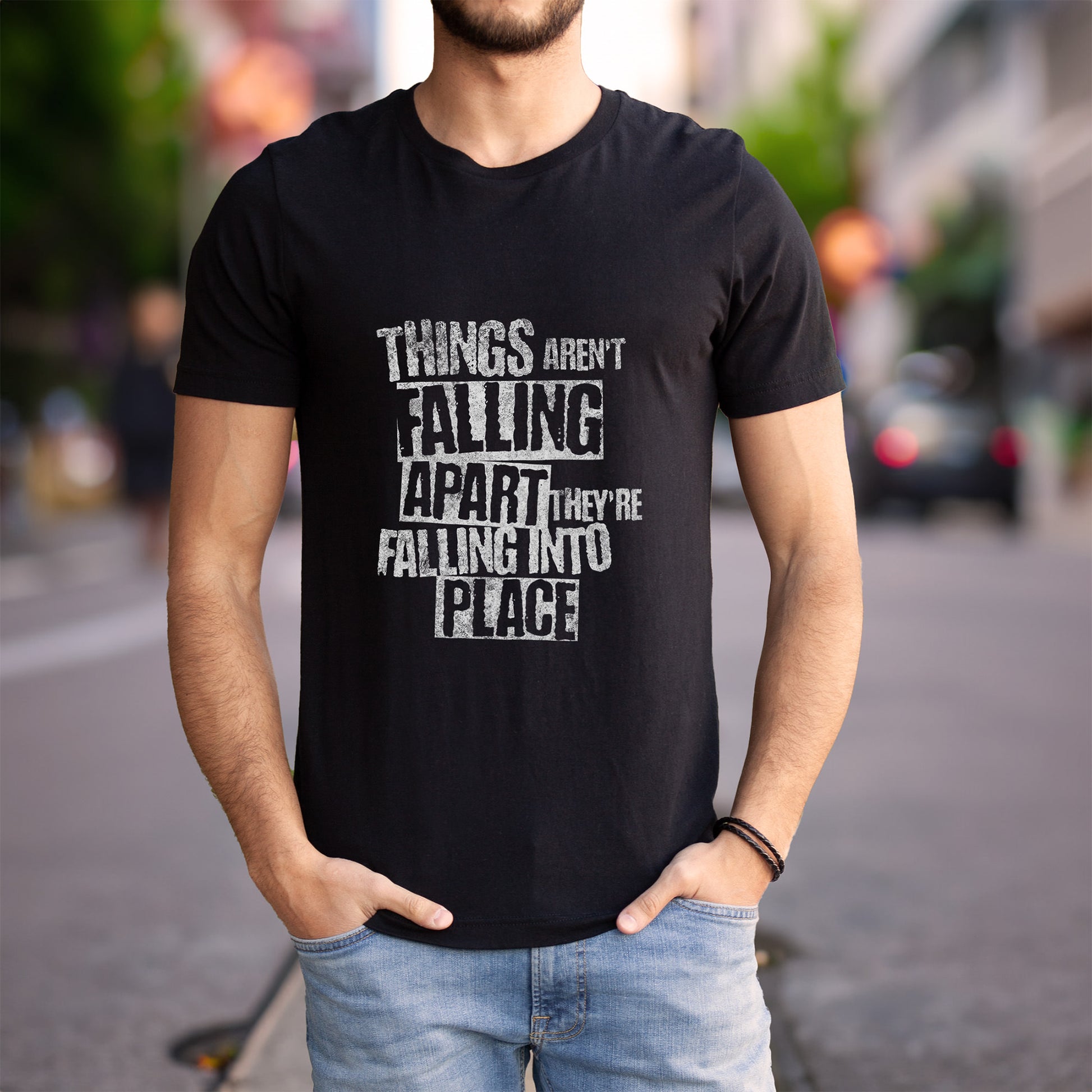 Things aren't falling apart they're falling into place t-shirt in vintage black